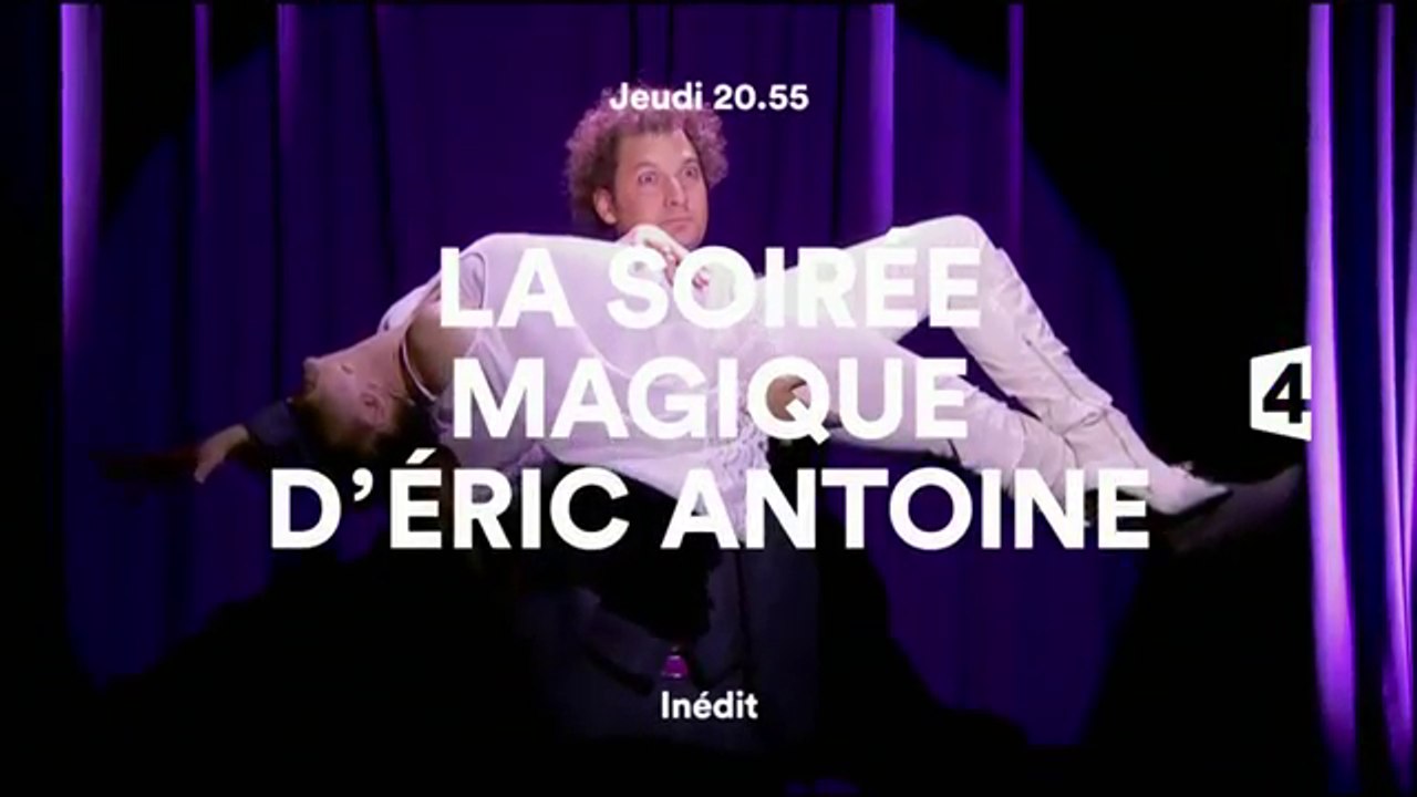 La soirée magique d'Eric Antoine - 27 04 17