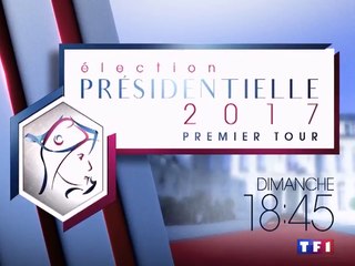 SOIRÉE SPÉCIALE ÉLECTION PRÉSIDENTIELLE 1er tour - tf1 - 23 04 17