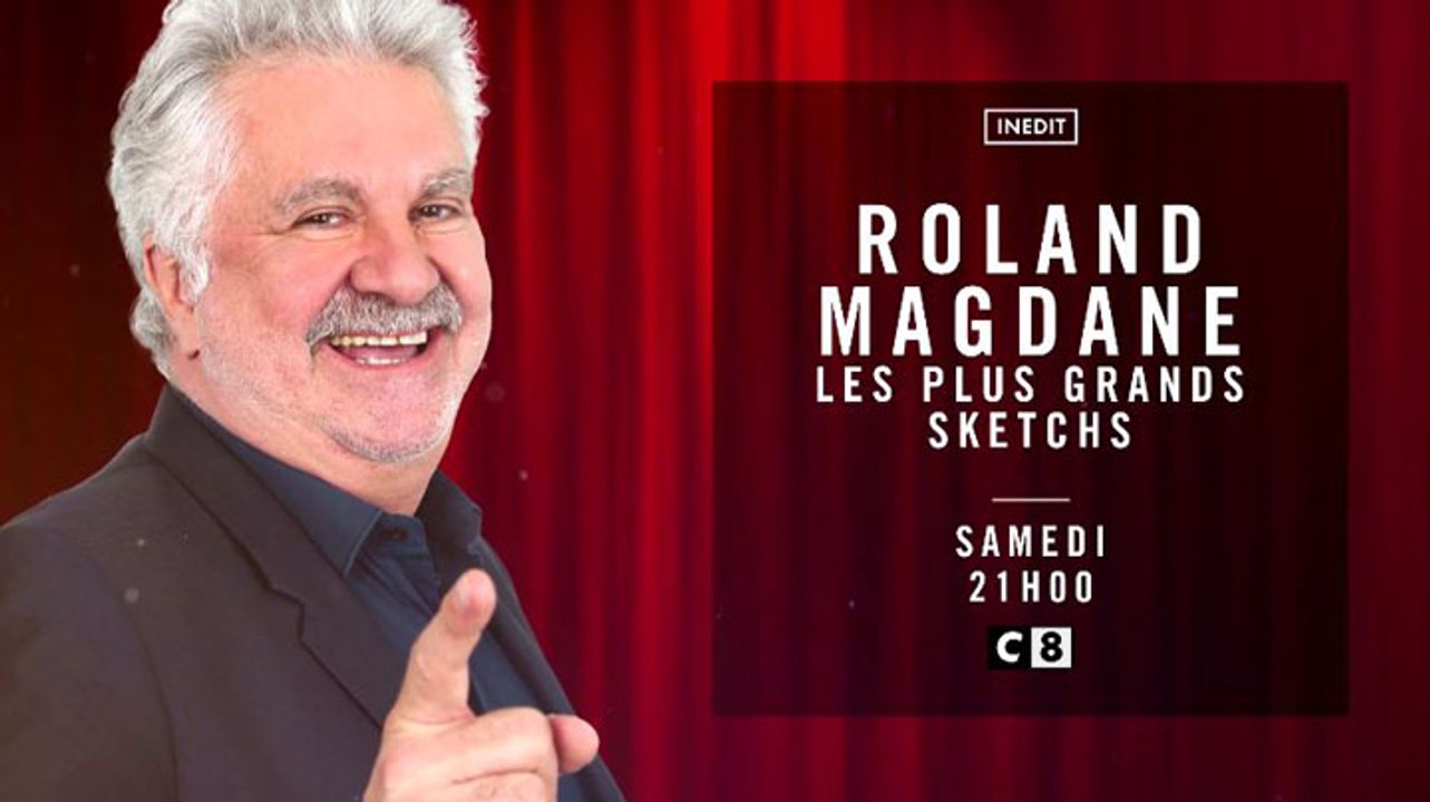 Roland Magdane, ses plus grands sketchs - C8 - 20 01 18