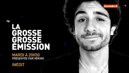 La Grosse Grosse Emission - Vérino - 17/05/16