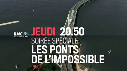 Soirée Spéciale Les ponts de l'impossible  - 05/05/16