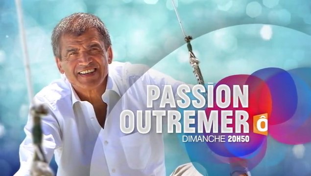 Passion Outremer - Martinique & Guyane - 24 04 16