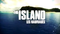 The Island  les naufragés - S3EP1- 10 04 17