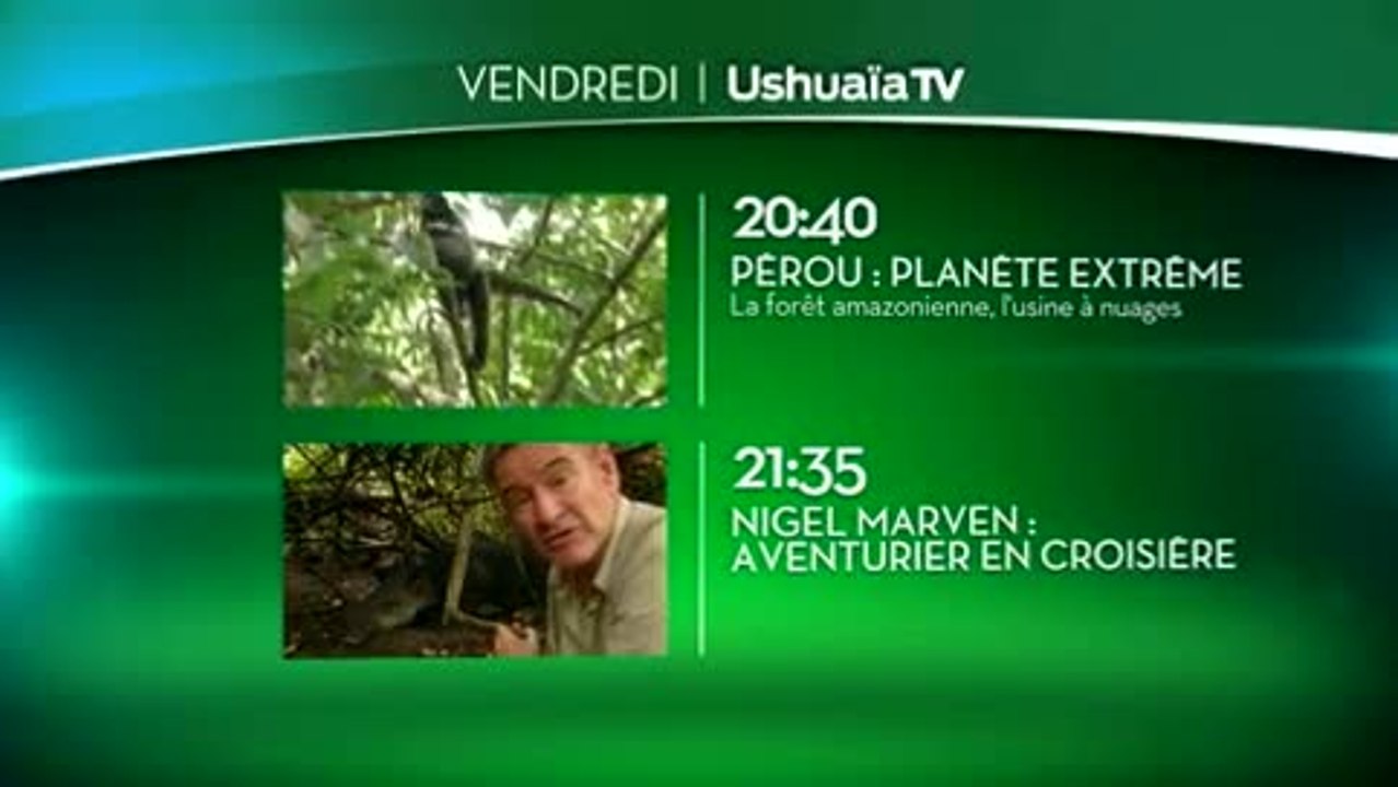 Pérou, planète extrême - 14/04/17