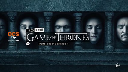 Game of Thrones - saison 6 - OCS City