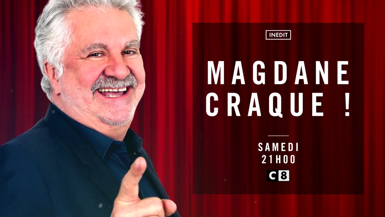 Magdane craque - 01/04/17