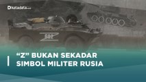 Arti Simbol Z dalam Perang Rusia vs Ukraina | Katadata Indonesia