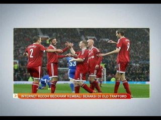 Internet kecoh Beckham kembali beraksi di Old Trafford