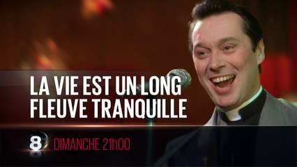 La Vie est un long fleuve tranquille - 10/04/16
