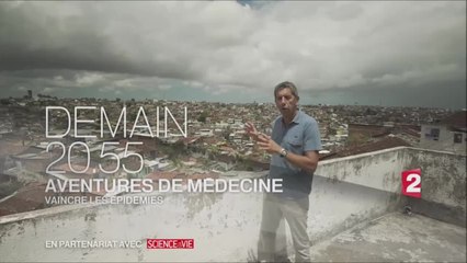 Aventures de médecine - Vaincre les épidémies - 04/04/17