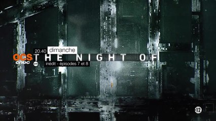 The Night of - S1E7/8 - OCS
