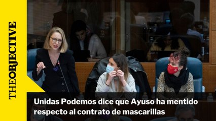 Unidas Podemos dice que Ayuso ha mentido respecto al contrato de mascarillas