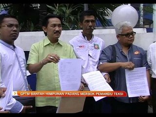 GPTM bantah himpunan Padang Merbok pemandu teksi