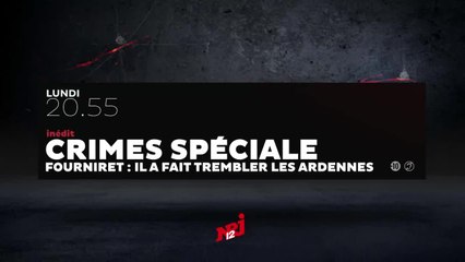 Crimes - Fourniret : il a fait trembler les Ardennes - 06/03/17