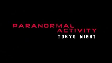 Paranormal Activity Tokyo Night - VF