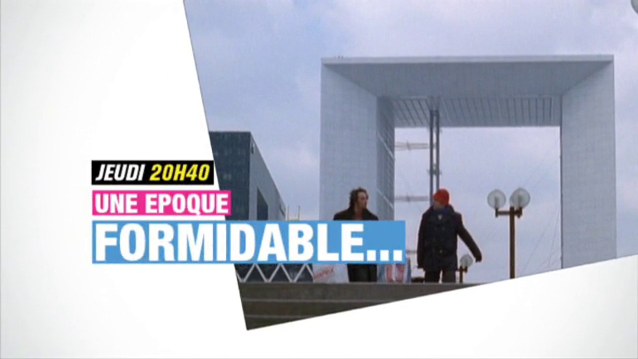 Une époque formidable