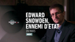 Edward Snowden, Ennemi d'Etat