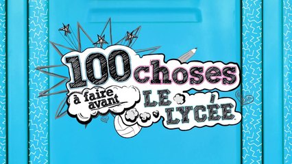 100 Choses à faire avant le Lycée