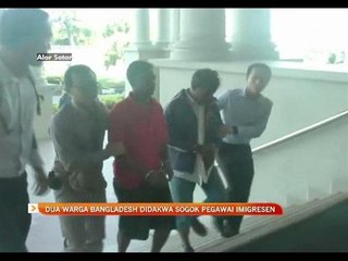 Dua warga Bangladesh didakwa sogok pegawai Imigresen