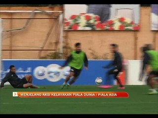 Menjelang aksi Kelayakan Piala Dunia / Piala Asia