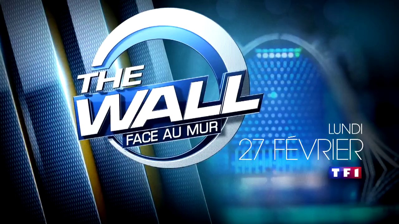 The Wall  Face au mur - tf1 - 27 02 17