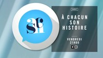 A Chacun son histoire - 24/02/17