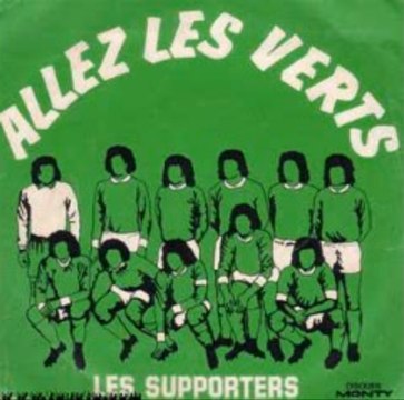 Allez les Verts : Histoire, paroles, et musique de l'hymne de l'ASSE