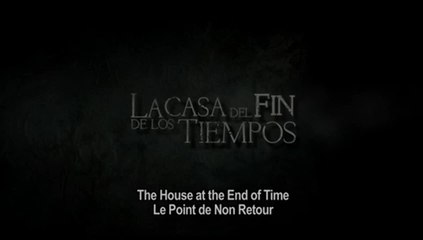 The house at the end of time - VOST