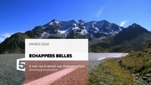Echappées belles La route des grandes Alpes-  France 5 - 12 03 16