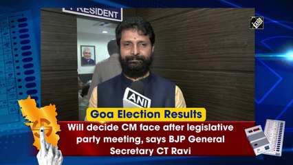 BJP will decide Goa CM face after legislative party meeting, says General Secretary CT Ravi