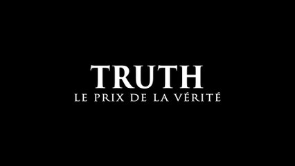 Truth, le prix de la vérité - VF
