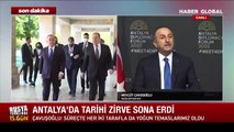 Son Dakika! Antalya zirvesi sonrası Dışişleri Bakanı Çavuşoğlu'ndan açıklama