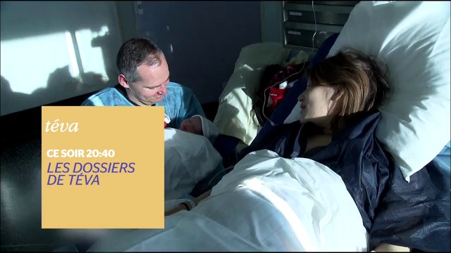 Les Dossiers de Téva - Papas à tout prix - 05/03/16