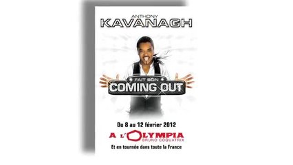 Anthony Kavanagh fait son coming out ! - Spectacle