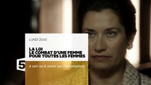 La loi, le combat d'une femme pour toutes les femmes - F5 - 07 03 16