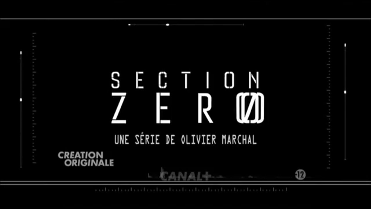 Section zero bientot canal +