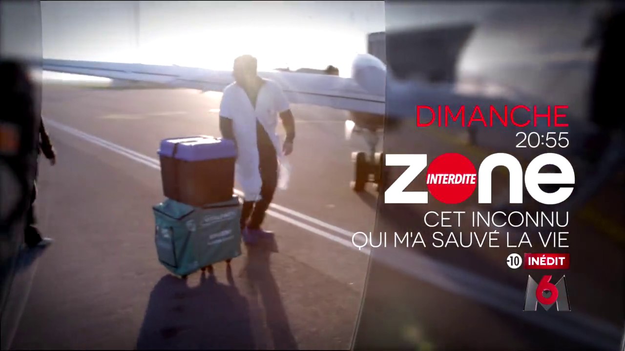 Zone interdite - Greffes : cet inconnu qui m'a sauvé la vie - 20/03/16
