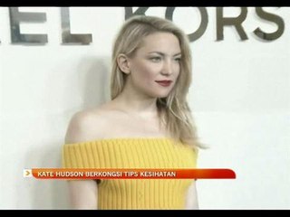 Kate Hudson berkongsi tips kesihatan