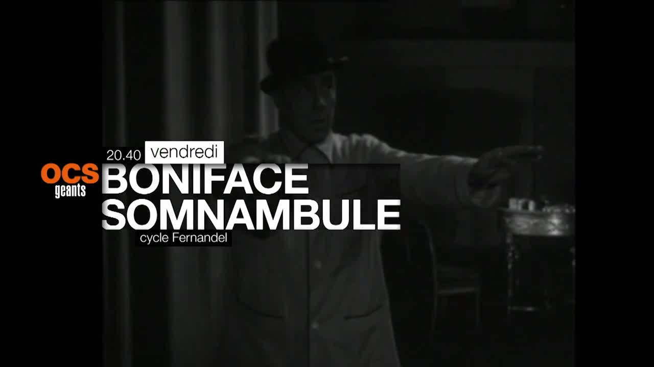Boniface somnambule - OCS géants