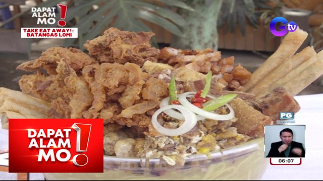 Dapat Alam Mo!: Sikat na lomihan sa Batangas, bakit dinarayo?