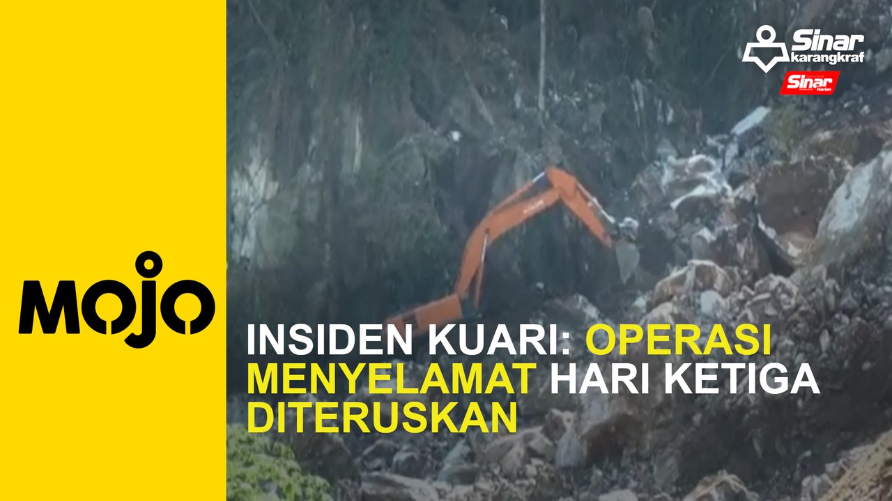 Insiden kuari: Operasi menyelamat hari ketiga diteruskan
