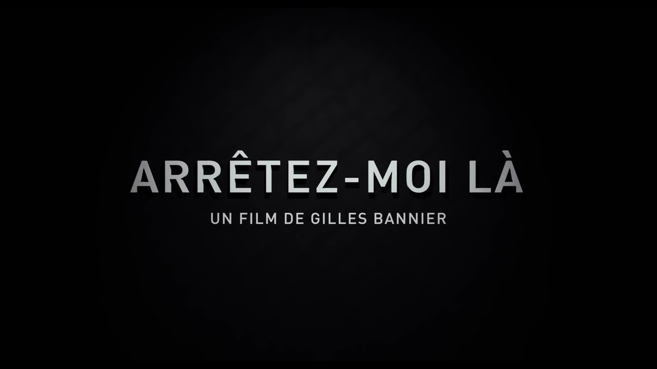 Arrêtez-moi là - VF