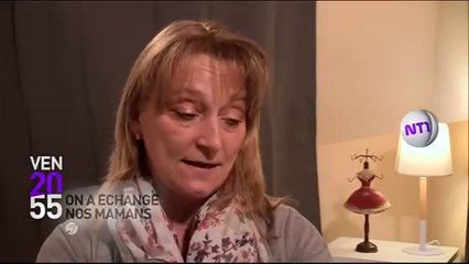 On a échanges vos mamans Valérie et Nathalie - NT1 - 11 03 16
