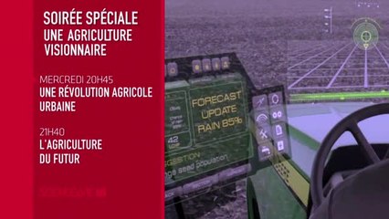 Soirée Spéciale Une Agriculture Visionnaire (Une révolution agricole urbaine) - 22/02/17