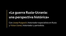 Diálogos HistoriaNG: Una perspectiva histórica sobre la guerra entre Rusia y Ucrania
