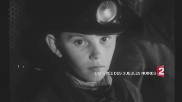 L'épopée des gueules noires - FRANCE 2- 31 01 17