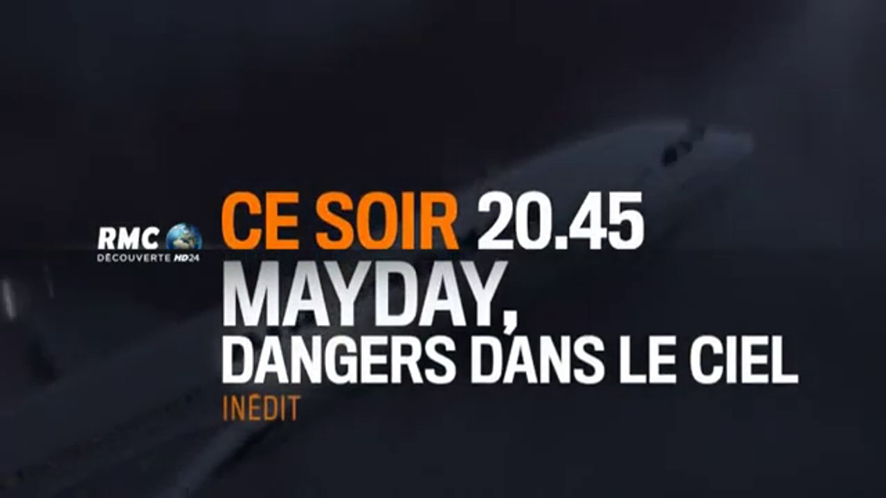 Mayday  dangers dans le ciel - Le crash du vol Rio-Paris - rmc - 17 01 17