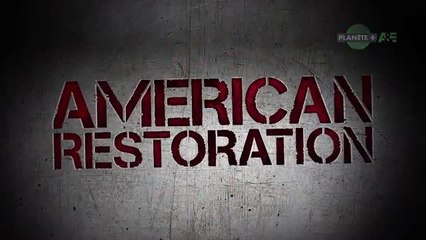 American Restoration 2017 - Planète+ A&E