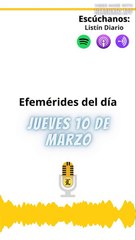 Efemérides de este jueves 10 de marzo