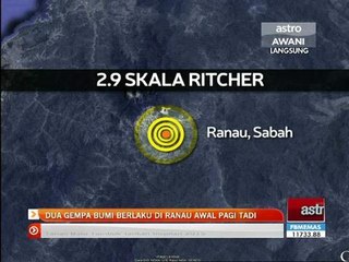 Dua gempa bumi berlaku di Ranau awal pagi tadi
